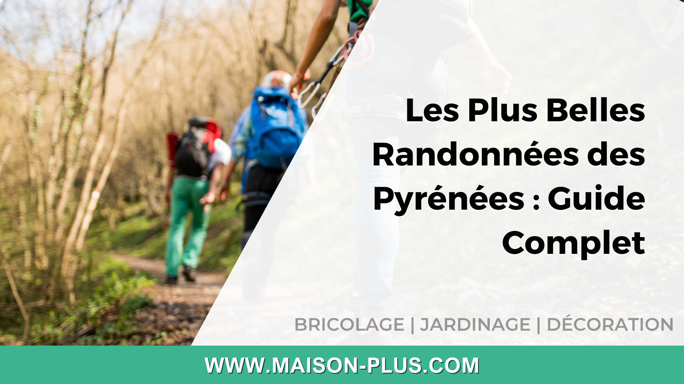 Les Plus Belles Randonnées des Pyrénées : Guide Complet