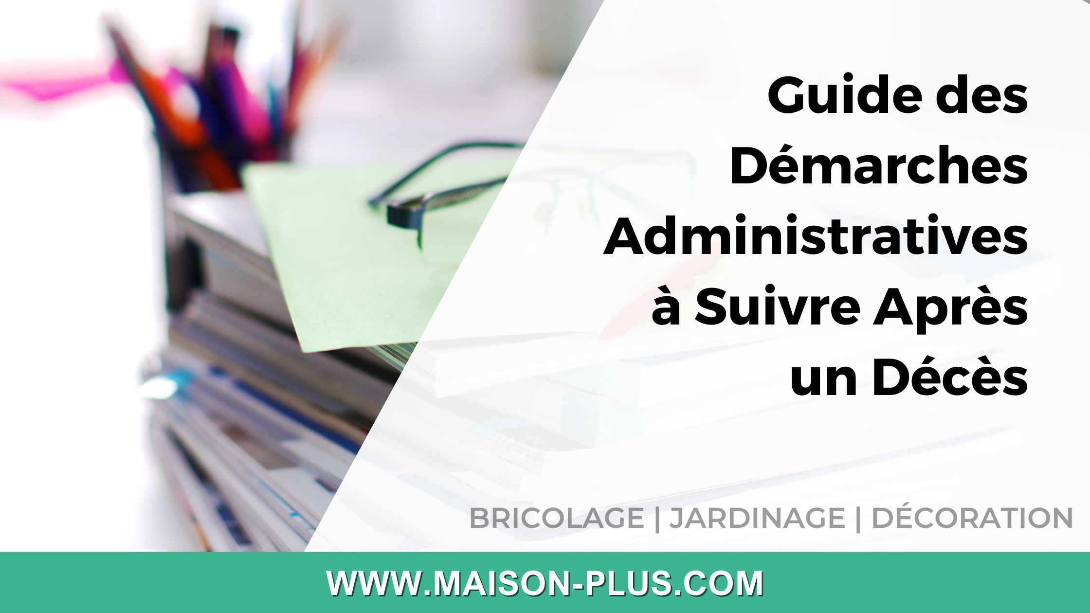 Guide des Démarches Administratives à Suivre Après un Décès