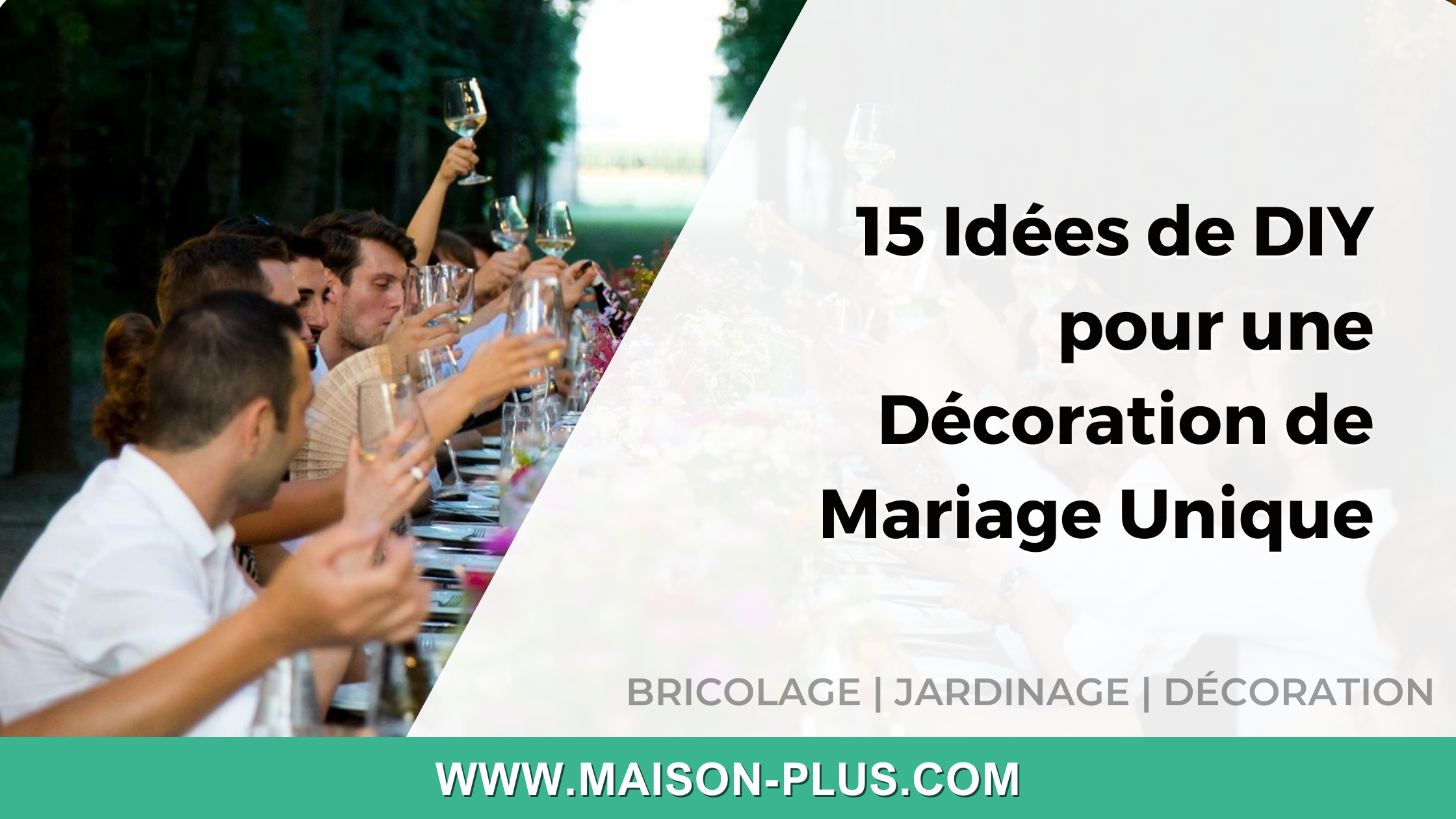 15 Idées de DIY pour une Décoration de Mariage Unique
